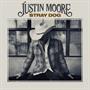 Justin Moore -  Stray Dog